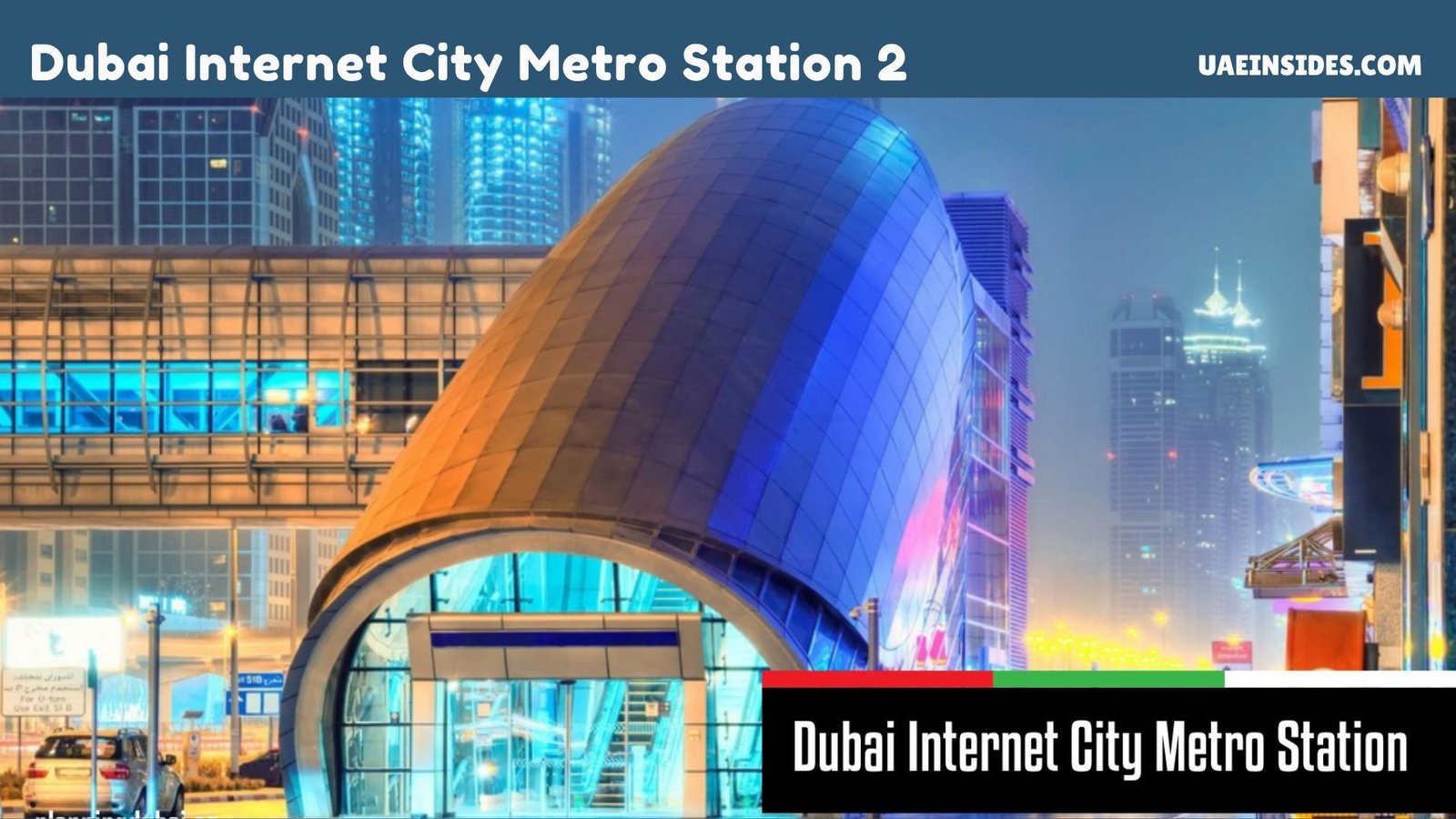 Dubai Internet City Metro Station 2: The Gateway to Innovation